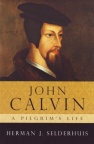 John Calvin - A Pilgrim